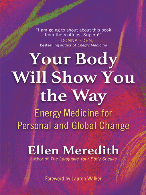 Title details for Your Body Will Show You the Way by Ellen Meredith - Available